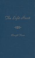 The Light Heart by Elswyth Thane