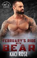 February’s Ride with Bear by Kaci Rose
