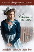 A Christmas Promise (Timeless Regency Collection) (Timeless Regency Collection #16) by Annette Lyon