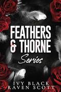 Feathers and Thorne Series Books 1 - 3: A Complete Dark Mafia Romance Series by Raven Scott