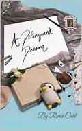 A Delinquent Dream by Esther Kim, Renée Cahl, Blair Satterfield