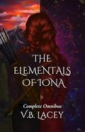 The Elementals of Iona Omnibus by V.B. Lacey