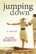 Jumping Down (The Kaitlyn Chronicles #4) by Elaine Babich
