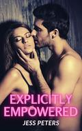 Explicitly Empowered (Explicit Doms #3) by Jess Peters
