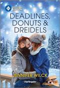Deadlines, Donuts & Dreidels (Holidays, Heart and Chutzpah #3) by Jennifer Wilck