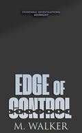 Edge of Control by M. Walker