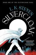Silvercloak (The Silvercloak Saga #1) by L. K. Steven