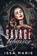 Savage Behavior by Issa Marie