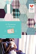 A Promise in Pieces (Quilts of Love #17) by Emily T. Wierenga