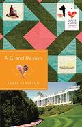 A Grand Design (Quilts of Love #20) by Amber Stockton