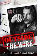 Outside The Wire (Owens Protective Services #27) by Giulia Lagomarsino