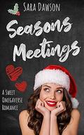 Season's Meetings (The Omegas of Briar Lake Prep #2) by Sara Dawson