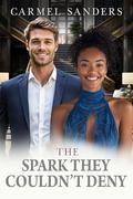 The Spark They Couldn't Deny: BWWM, Billionaire, Influencer, Secrets Romance by BWWM Love, Carmel Sanders