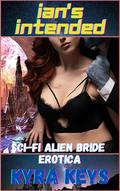 Ian's Intended (Otan Brides #2) by Kyra Keys