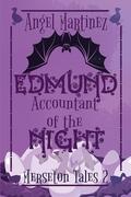 Edmund, Accountant of the Night (Merseton Tales #2) by Angel Martinez