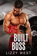Big Built Boss (Cherrywood Village #8) by Lizzy West