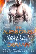 The Alien's Cruel Starfrost Domain: An Alien Romantasy (Empire of Frost and Flame #1) by Margo Bond Collins