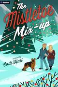 The Mistletoe Mix-up (Falling in Mistletoe #3) by Codi Hall
