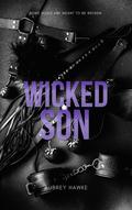 Wicked Son (Montgomery Heirs #1) by Aubrey Hawke