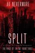 Split (The Price of Talent #3) by A.K. Nevermore