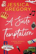 A Suite Temptation (Royal Resorts #2) by Jessica Gregory
