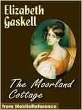 The Moorland Cottage And Other Stories by Elizabeth Gaskell