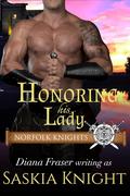 Honoring his Lady (Norfolk Knights #5) by Saskia Knight