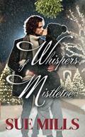 Whispers of Mistletoe (Whispers of New England #2) by Sue Mills