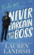 Never Bargain with the Boss by Lauren Landish