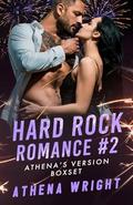 Hard Rock Romance Boxset #2: Athena's Version: Limited Edition by Athena Wright