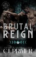 Brutal Reign (Shadowed Heirs #5) by C.J. Primer