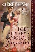 Lord Appleby's Gorgeous Imposter (Scarlett Affairs #3) by Cerise DeLand