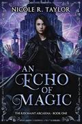 An Echo of Magic (The Resonant Arcana #1) by Nicole Taylor