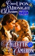 Once Upon a Midnight Dream: A Romantic Opposites Attract Mystery and Suspense Family Saga Regency Romance (Chronicles of the Westbrook Brides #10) by Collette Cameron