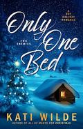 Only One Bed by Kati Wilde