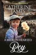 A Broken-Hearted Boy by Catherine James