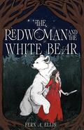 The Red Woman and the White Bear by Fern A. Ellis