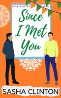Since I Met You by Sasha Clinton
