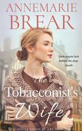 The Tobacconist's Wife: An emotional historical saga by AnneMarie Brear