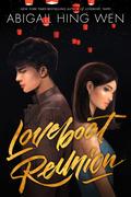 Loveboat Reunion (Loveboat, Taipei #2) by Abigail Hing Wen