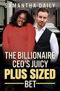 The Billionaire CEO's Plus Sized Bet by Samantha Daily