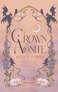 A Crown of Aconite by Elena H. Covens