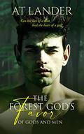The Forest God's Favor (Of Gods and Men #1) by AT Lander