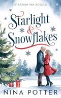 Starlight & Snowflakes: A Short, Sweet, Later-in-Life Christmas Romance Novella (Starfish Inn #5) by Nina Potter