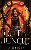 Out of the Jungle (Long Way Home #1) by Kate Seger