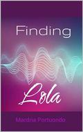 Finding Lola: A Sapphic Romance by Mardria Portuondo