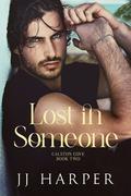 Lost in Someone (Calston Cove #2) by J.J. Harper