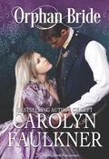 Orphan Bride by Carolyn Faulkner