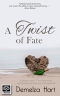 A Twist of Fate by Demelza Hart