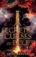 Secrets & Curses of Exile by Shay Taylor